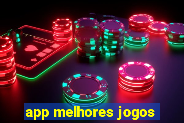 app melhores jogos